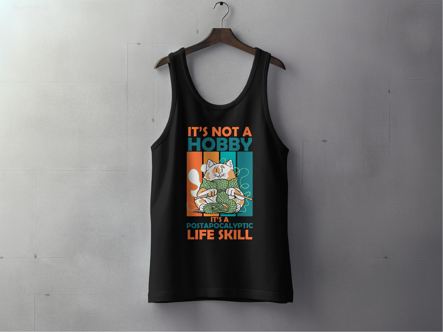 It's Not a Hobby It's a Postapocalyptic Life Skill product