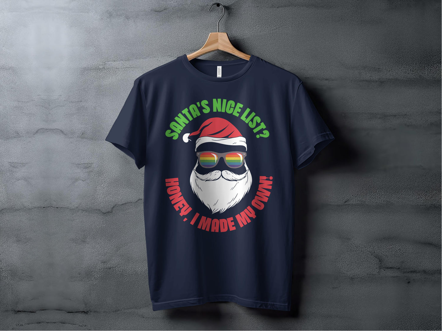Santa's Nice List Honey I Made My Own T-shirt product type