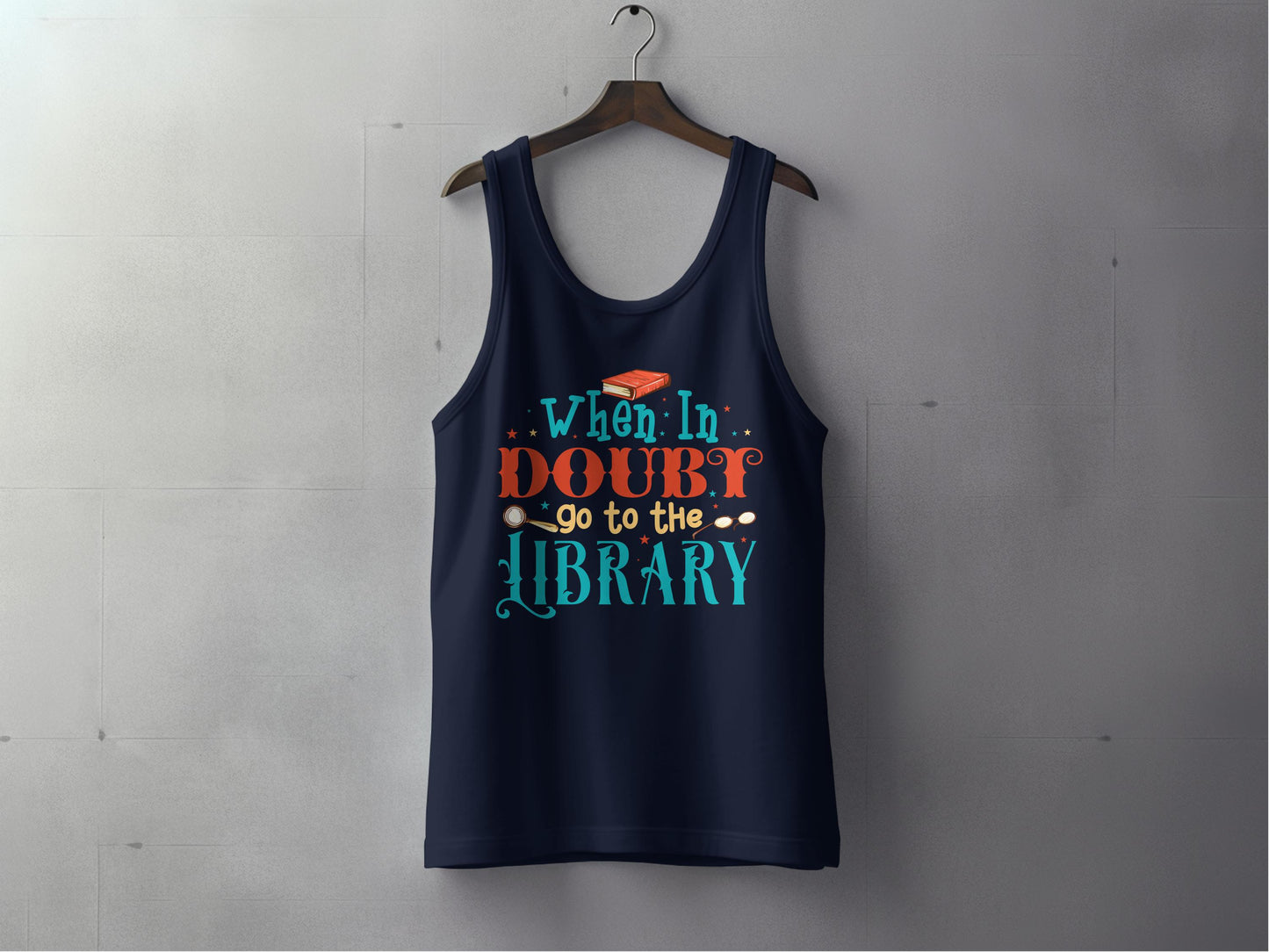When In Doubt Go To The Library Tank Top product