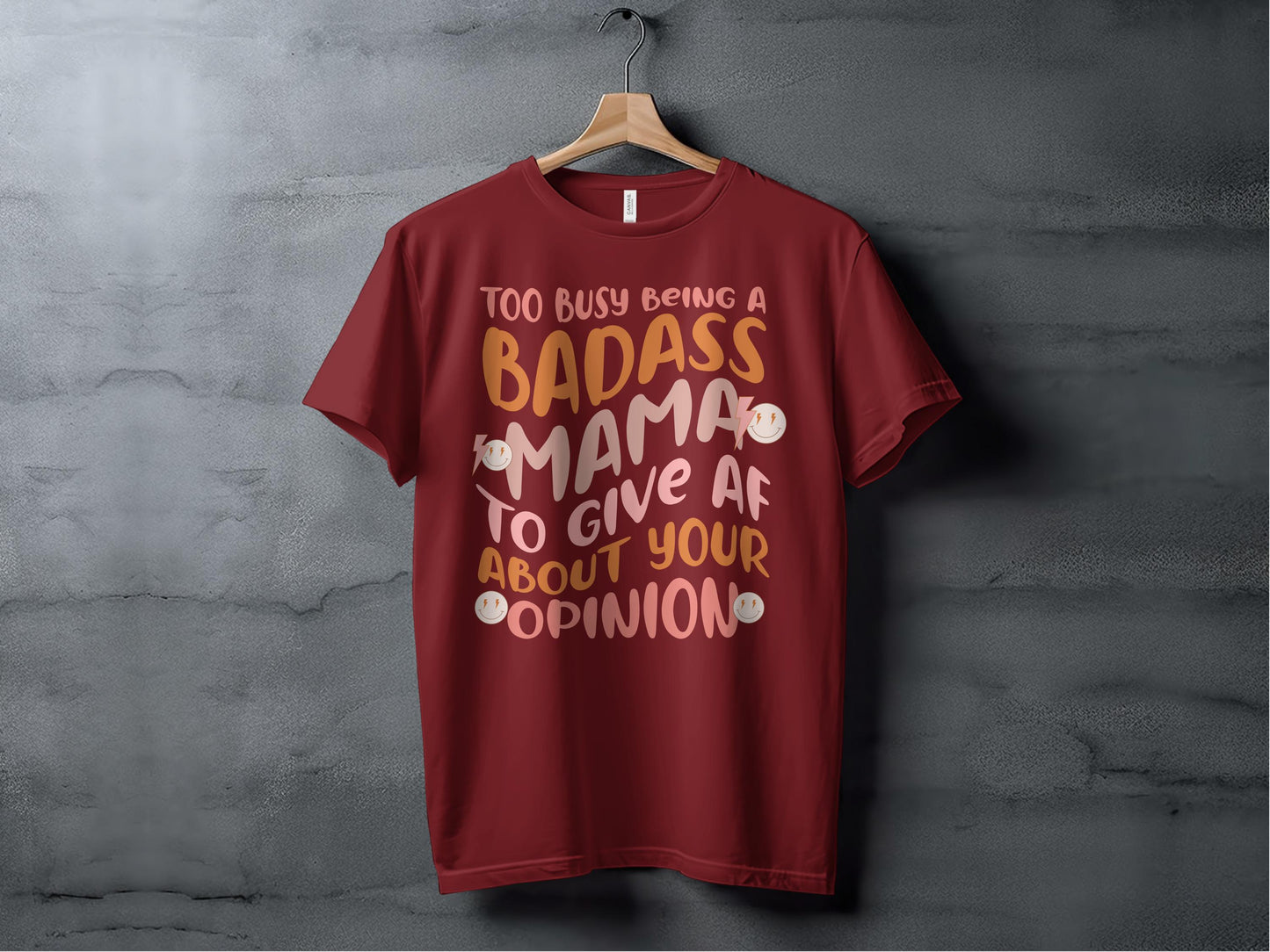 Too Busy Being A Badass Mama Statement T-shirt product