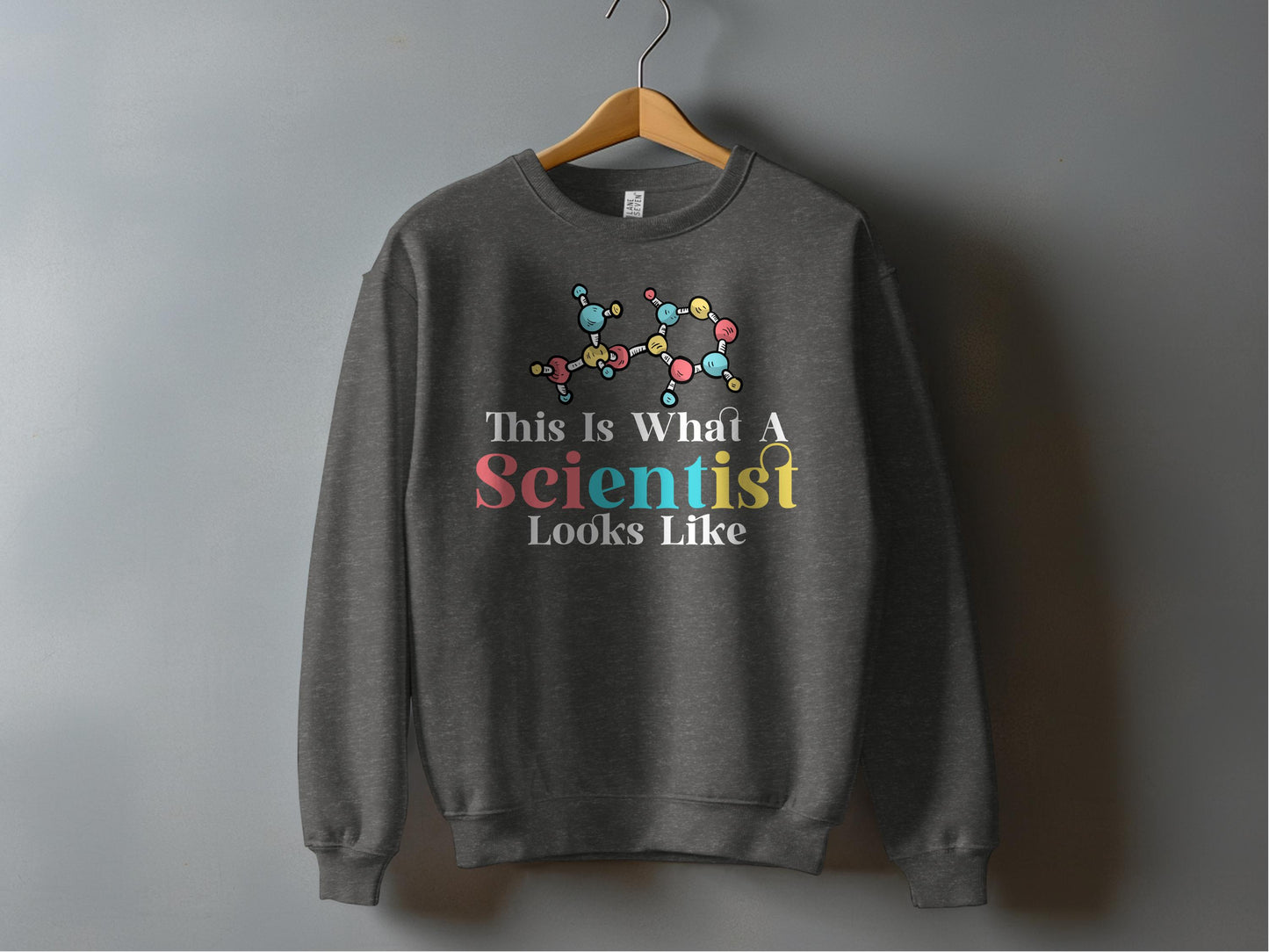 This Is What A Scientist Looks Like Sweatshirt Product