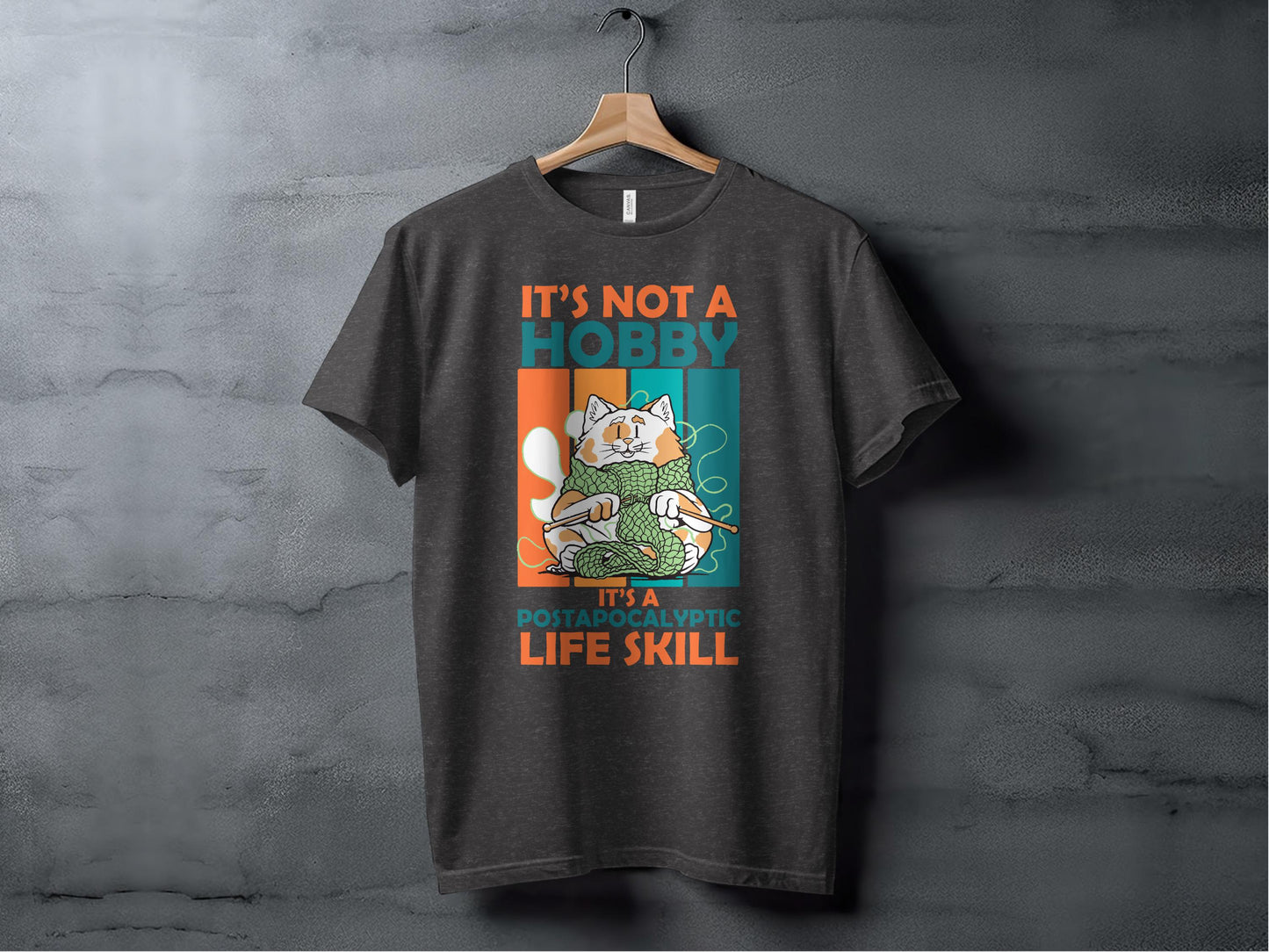 It's Not A Hobby Postapocalyptic Life Skill T-shirt product