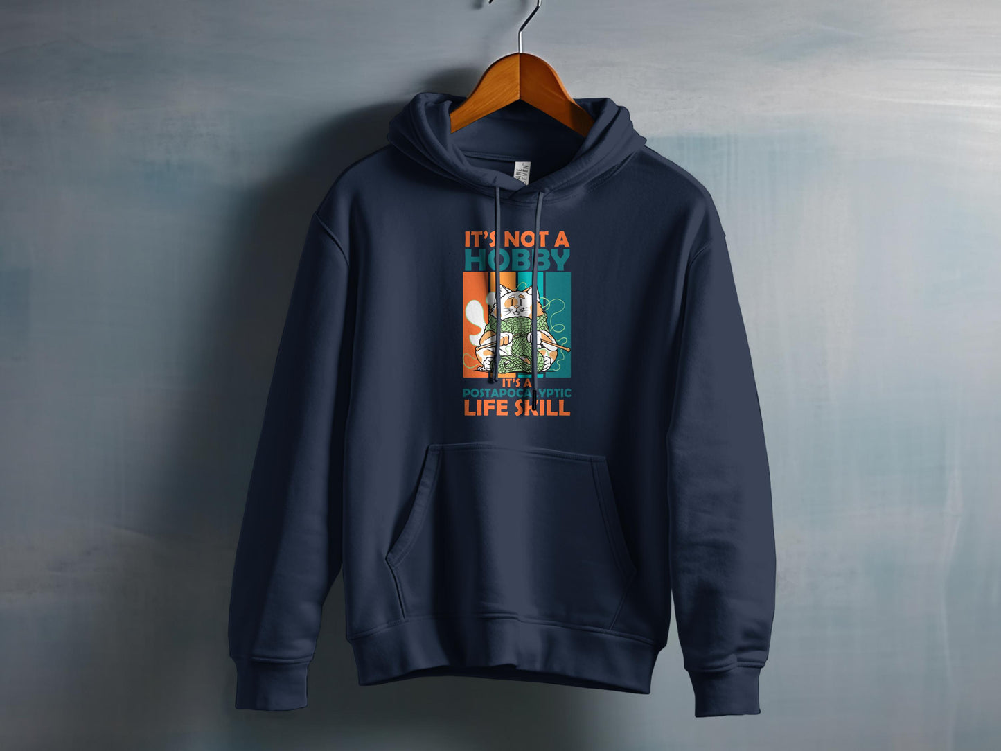 It's Not a Hobby It's a Post-Apocalyptic Life Skill hoodie product