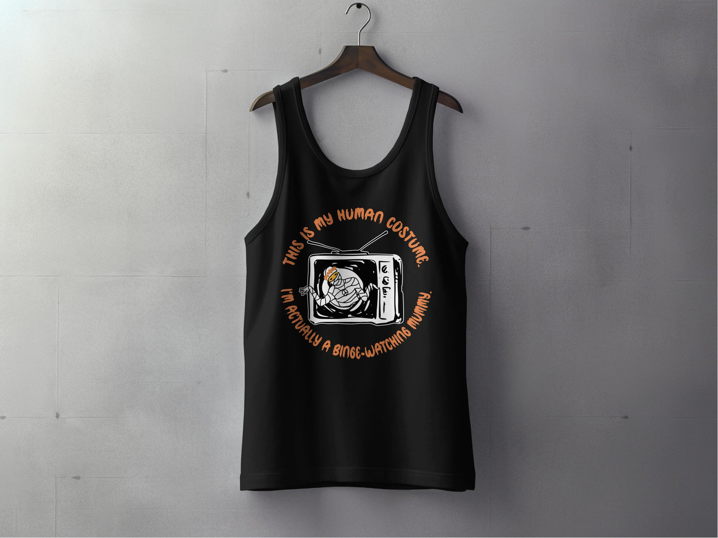 This Is My Human Costume Binge Watching Mummy Tank Top Product