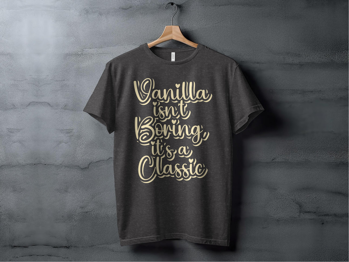 Vanilla Isn't Boring It's a Classic T-shirt product