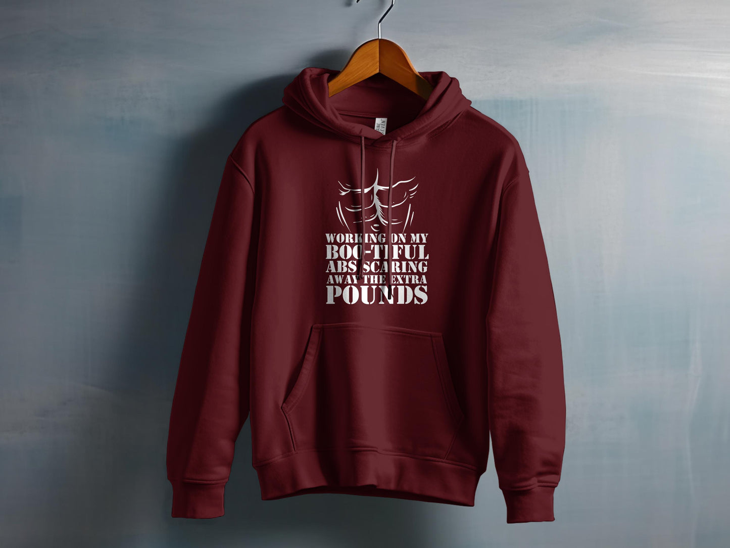 Working On My Bootiful Abs Exercising Pounds Hoodie Product