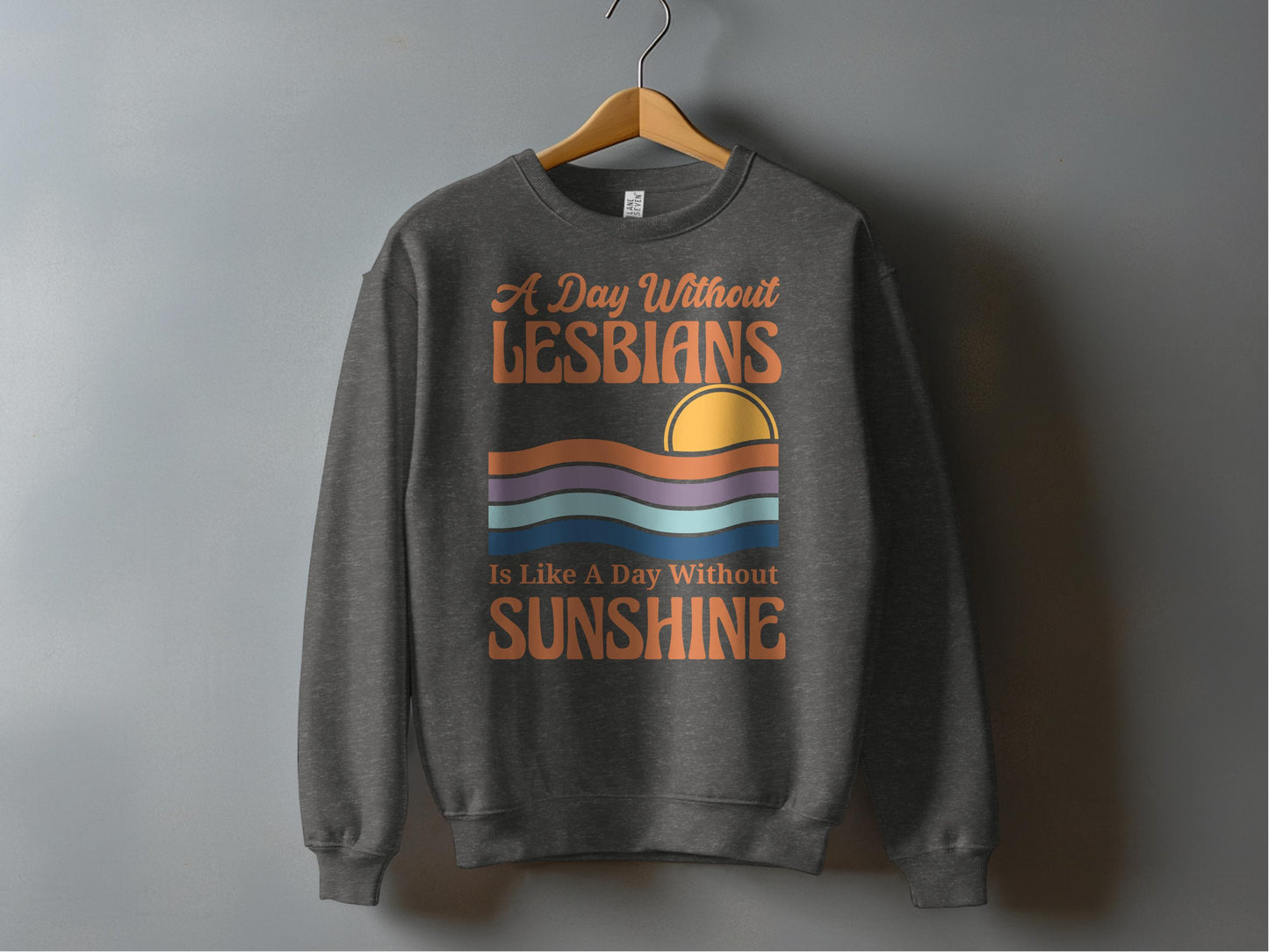 A Day Without Lesbians Is Like A Day Without Sunshine product type