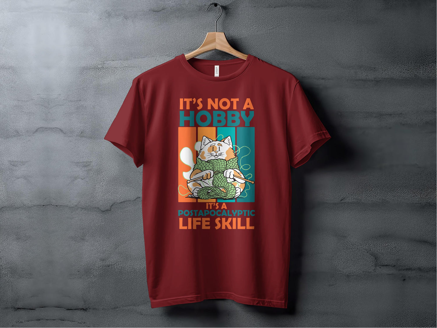 It's Not a Hobby It's a Postapocalyptic Life Skill product type