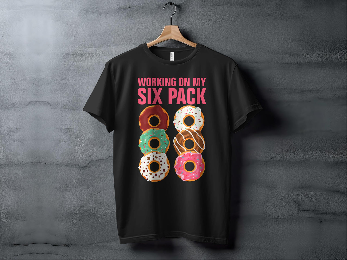 Working on My Six Pack Donuts Graphic T-Shirt product
