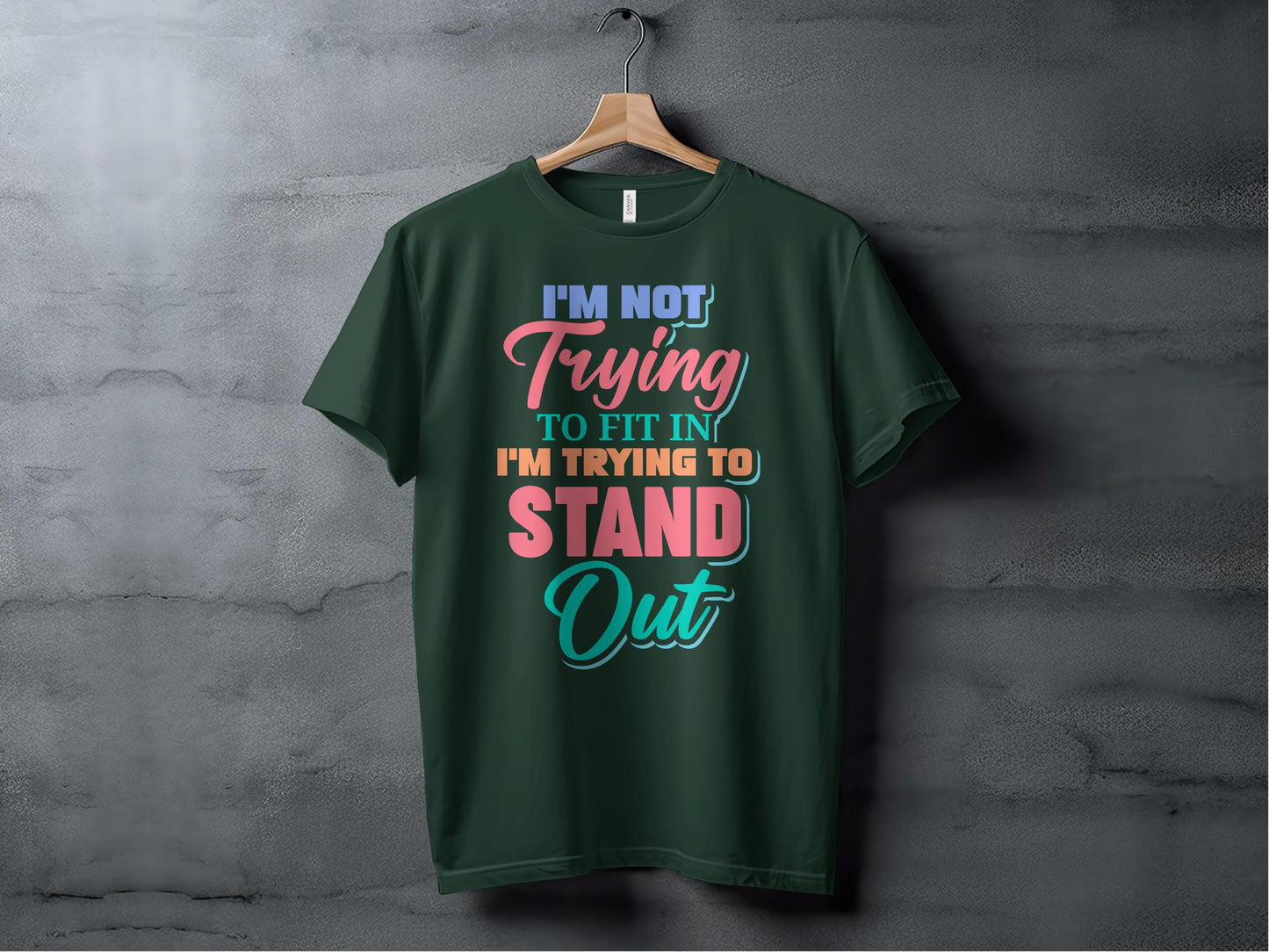 I'm Not Trying to Fit In Stand Out T-shirt product