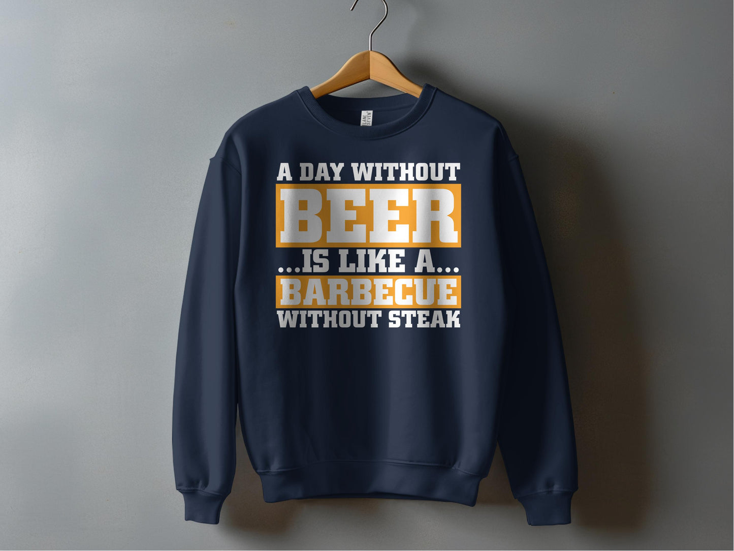 A Day Without Beer Is Like A Barbecue Without Steak product type