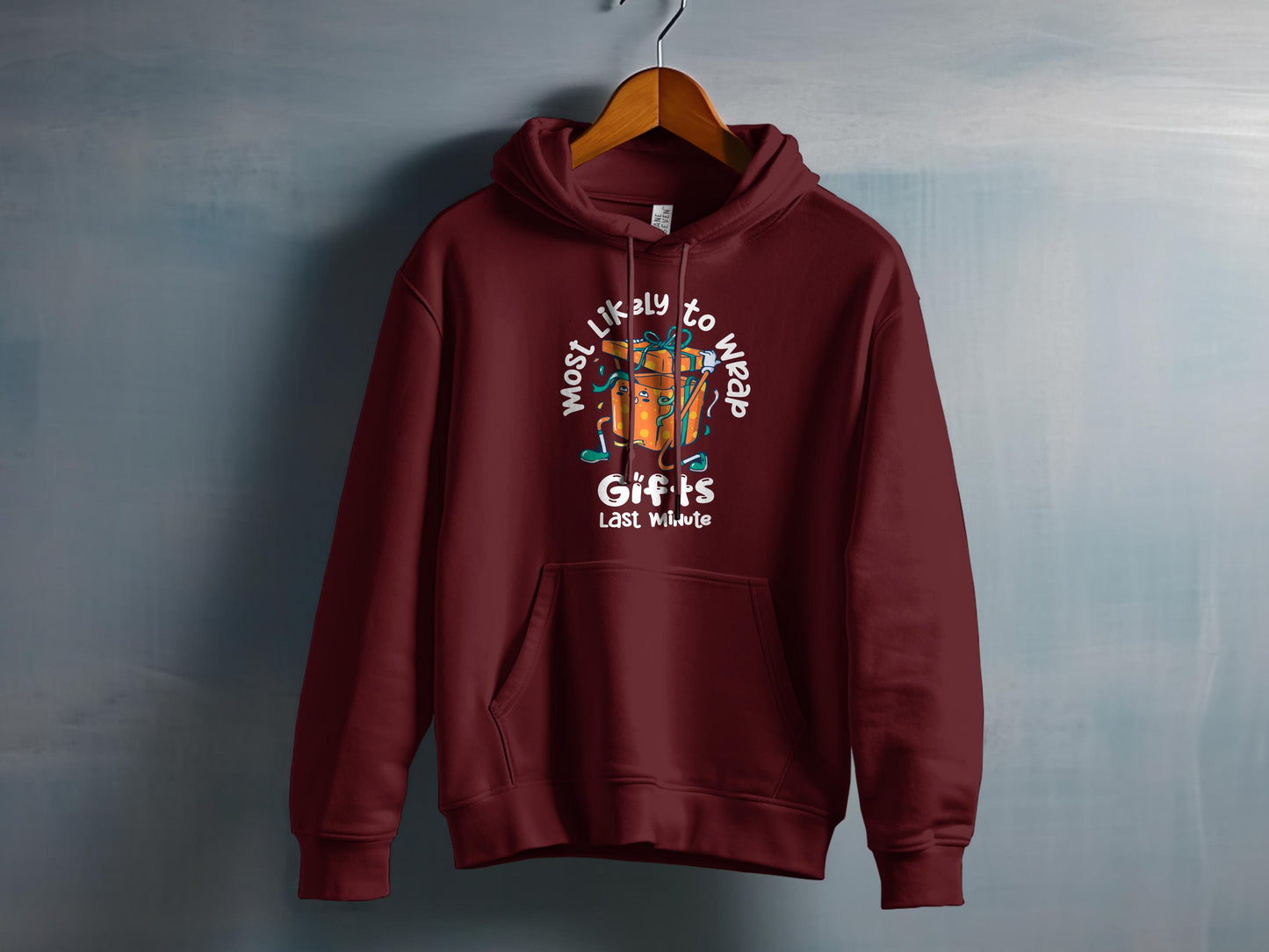Most Likely to Wrap Gifts Last Minute Hoodie product