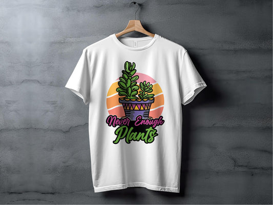 Never Enough Plants Graphic T-Shirt product