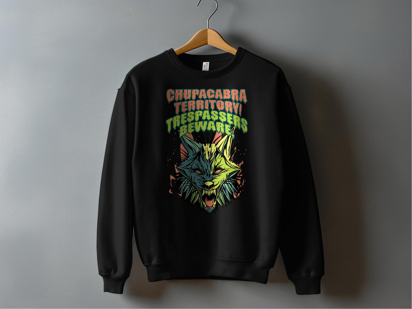 Chupacabra Territory Trespassers Beware Sweatshirt product