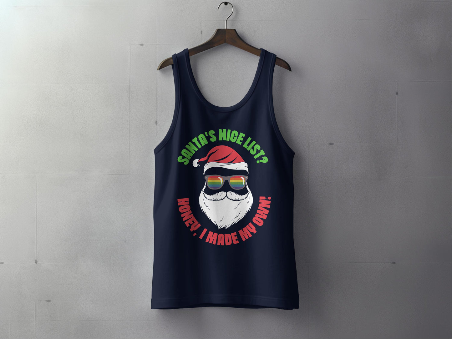 Santa's Nice List Honey I Made My Own Tank Top product type