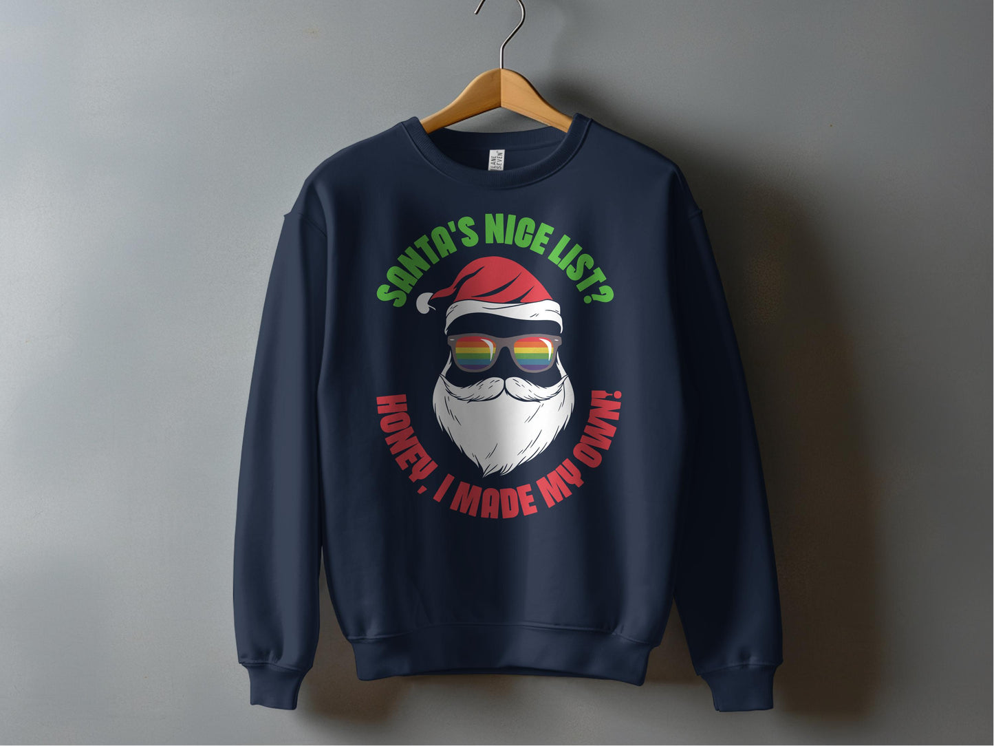 Santa's Nice List Honey I Made My Own Sweater product type