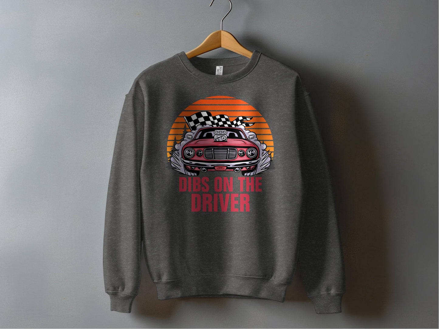 Dibs On The Driver Graphic Sweatshirt product