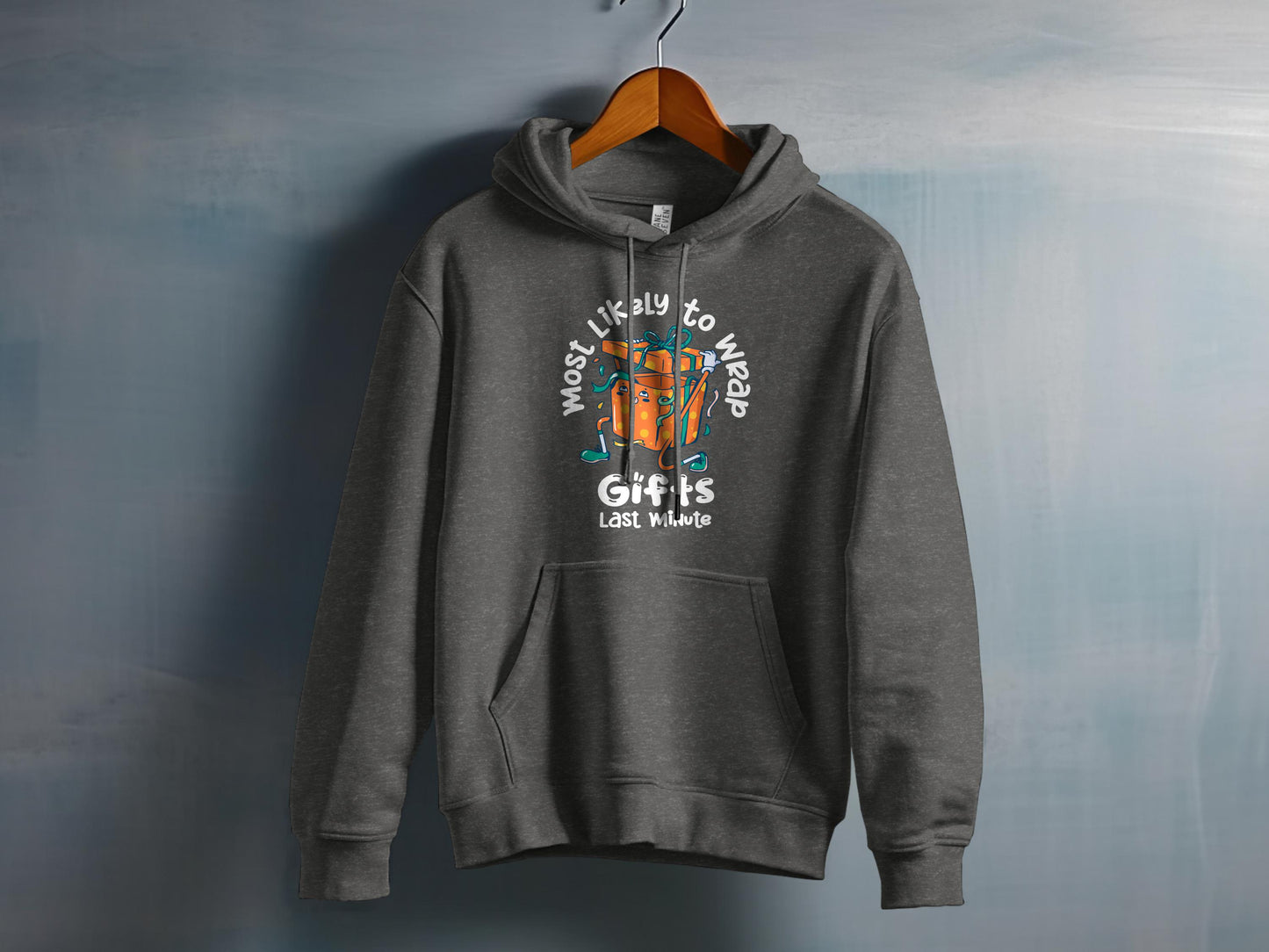 Most Likely to Wrap Gifts Last Minute Hoodie product