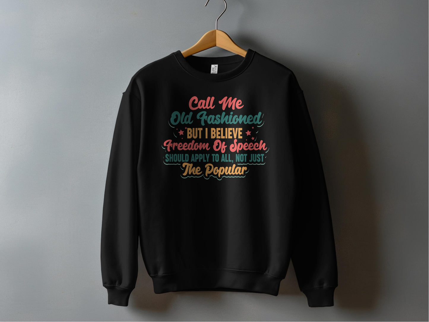Call Me Old Fashioned Believe Freedom Of Speech product type