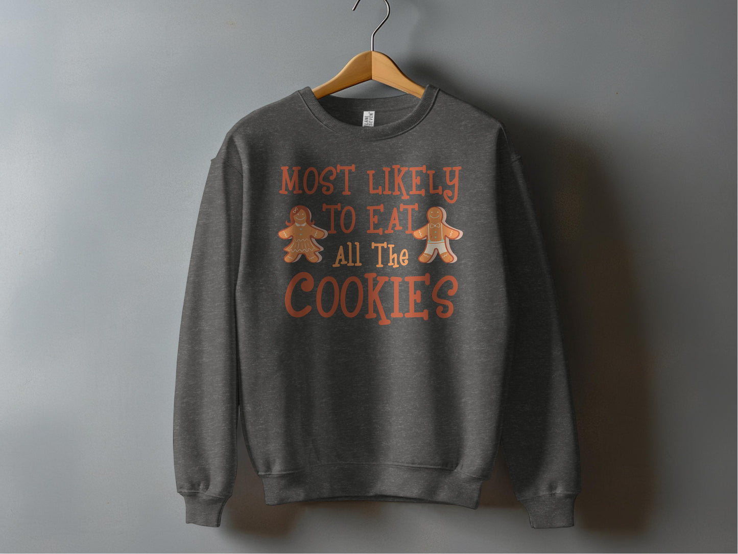 Most Likely To Eat All The Cookies sweatshirt product