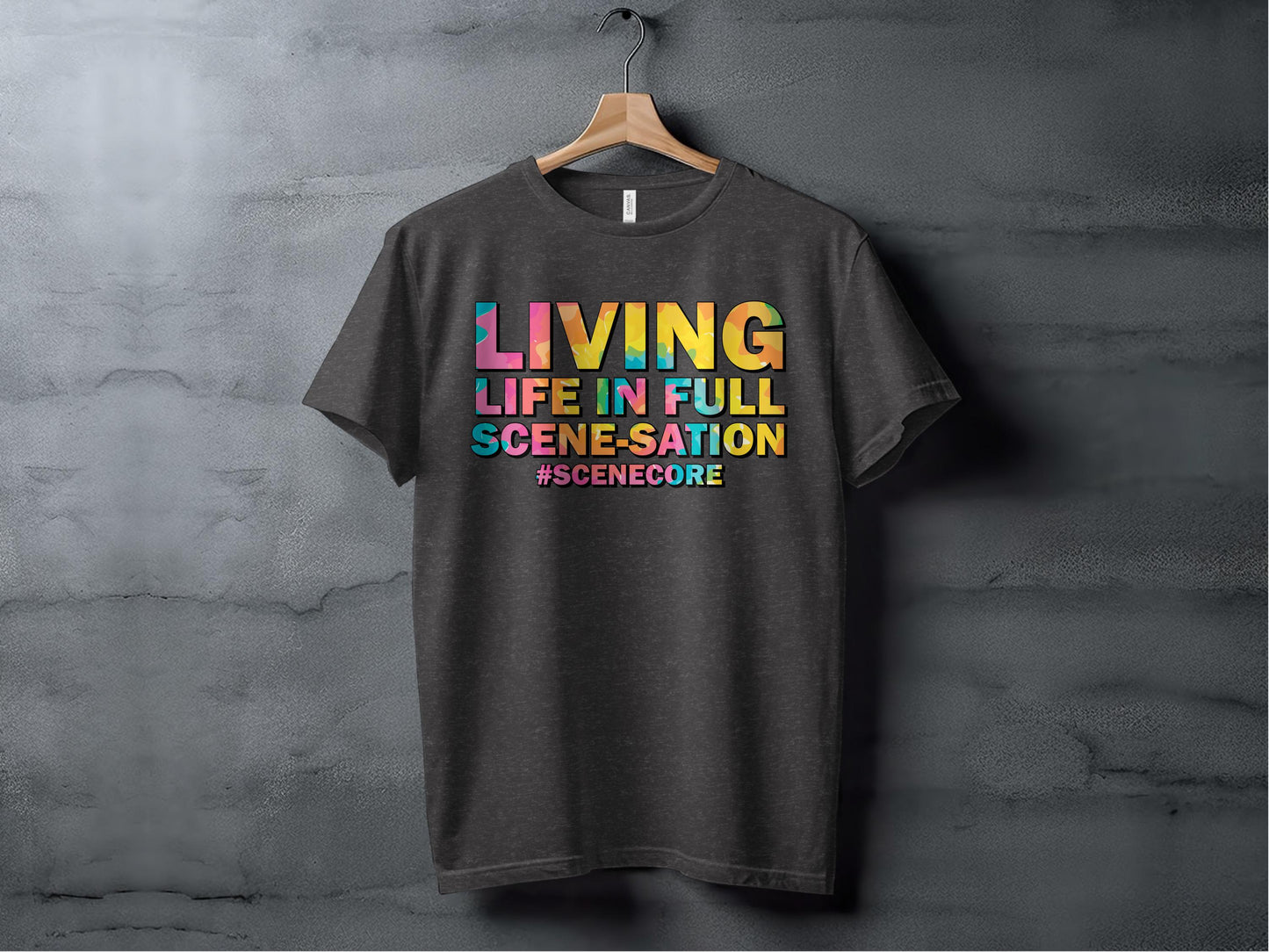 Living Life in Full Scene-Sation #Scenecore product type