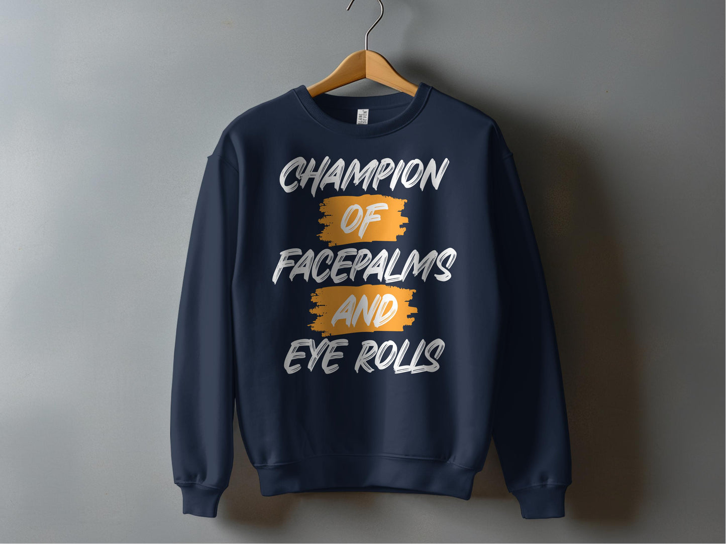 Champion of Facepalms and Eye Rolls product type
