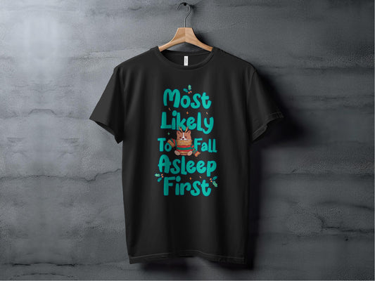 Most Likely to Fall Asleep First T-Shirt product type