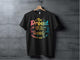 Be Proud Inspirational Message T-Shirt product