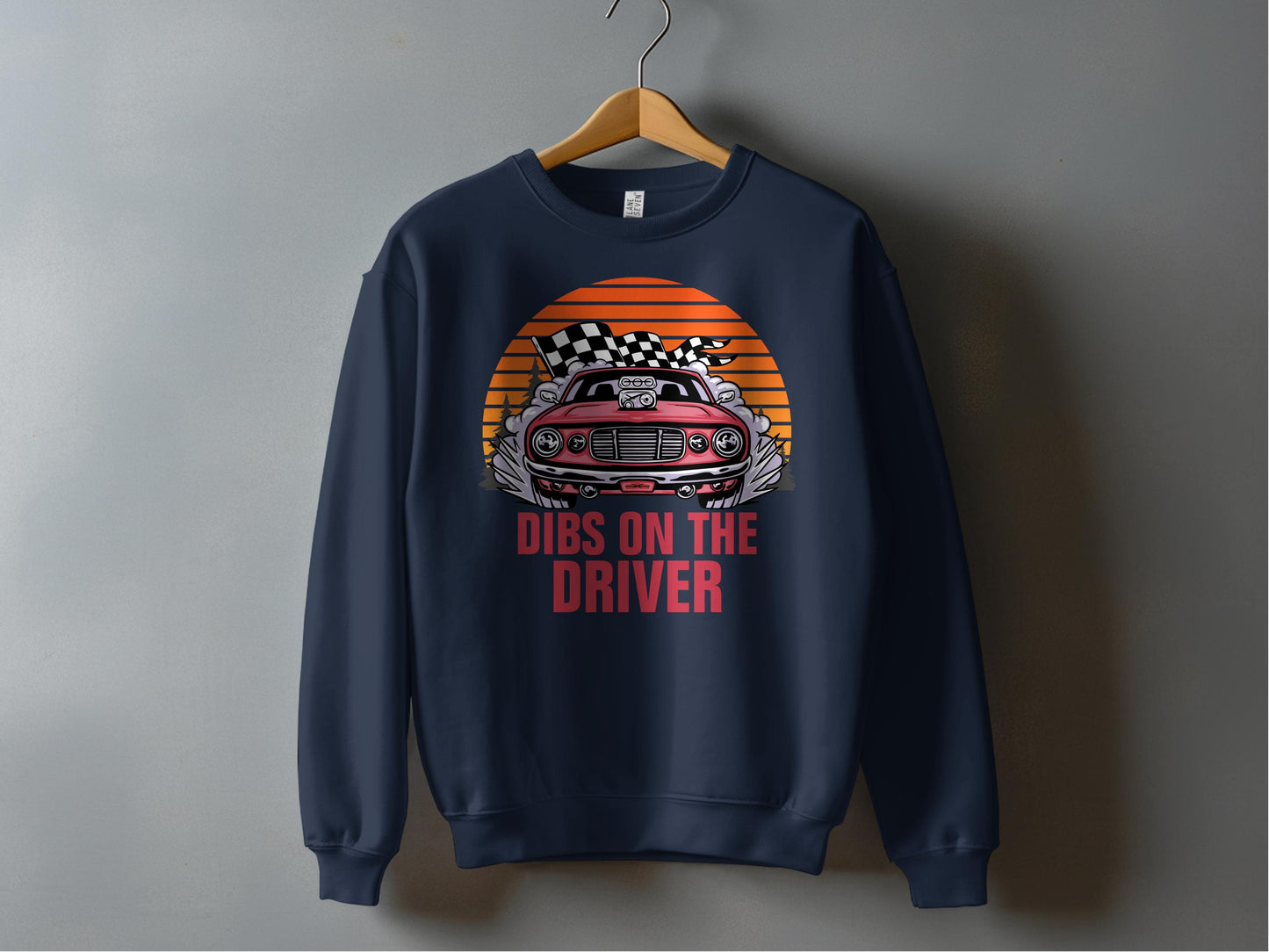 Dibs on the Driver Graphic Printed Sweatshirt product type