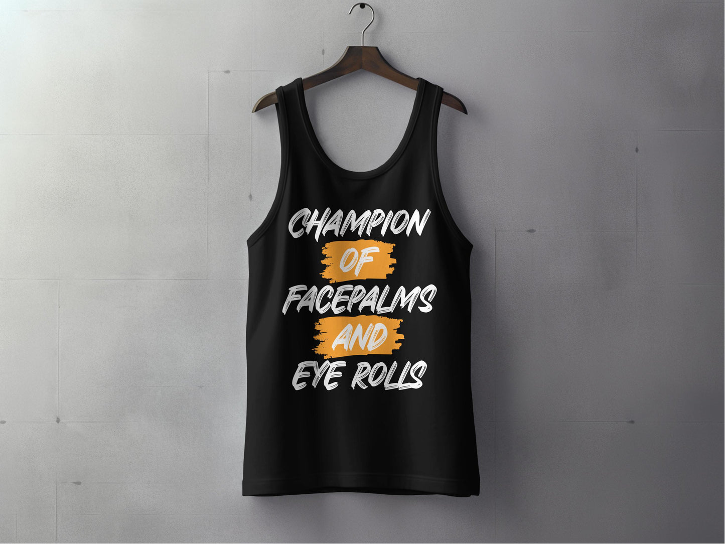 Champion of Facepalms and Eye Rolls tank top product type
