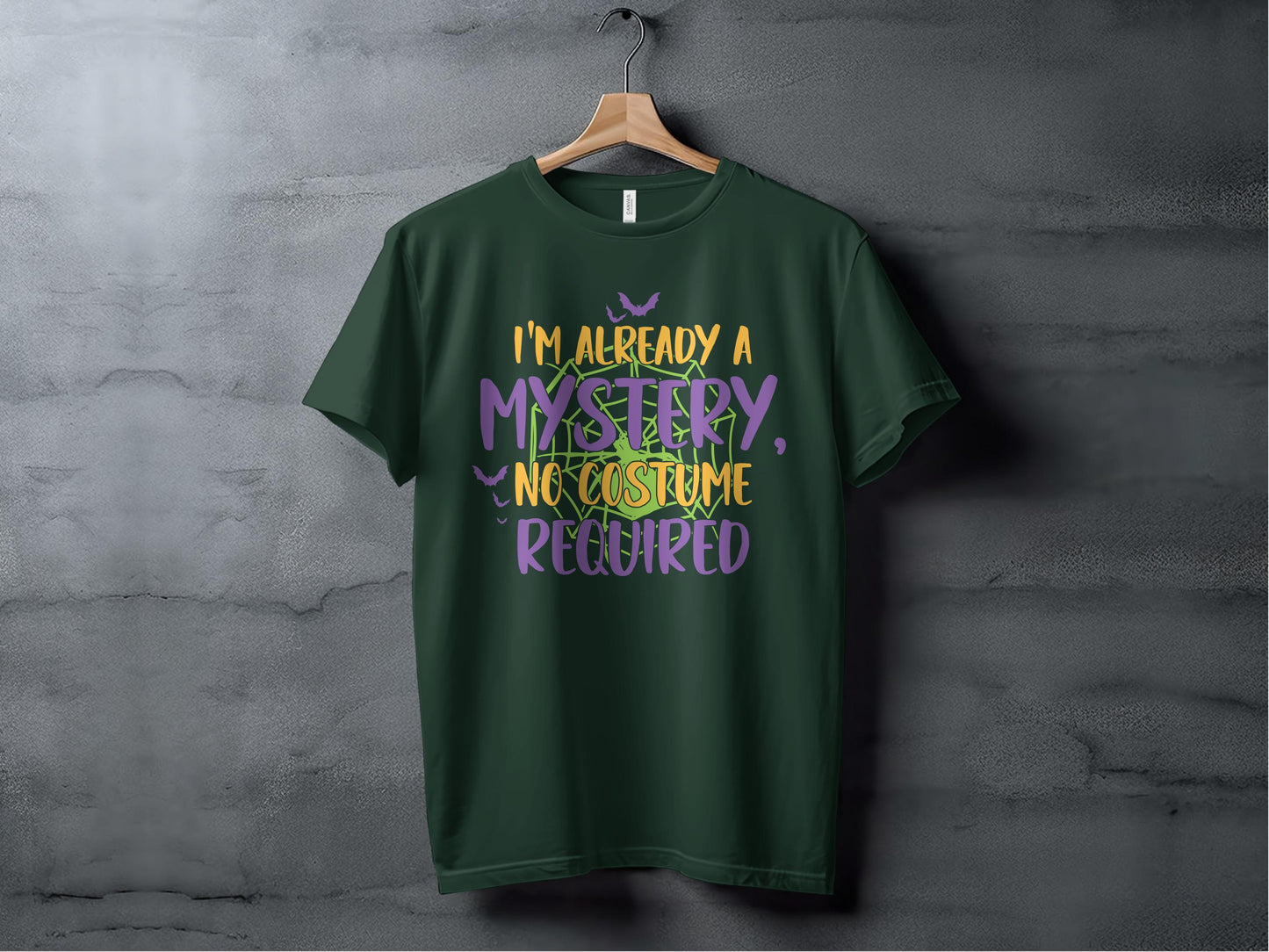 I'm Already a Mystery No Costume Required T-shirt product