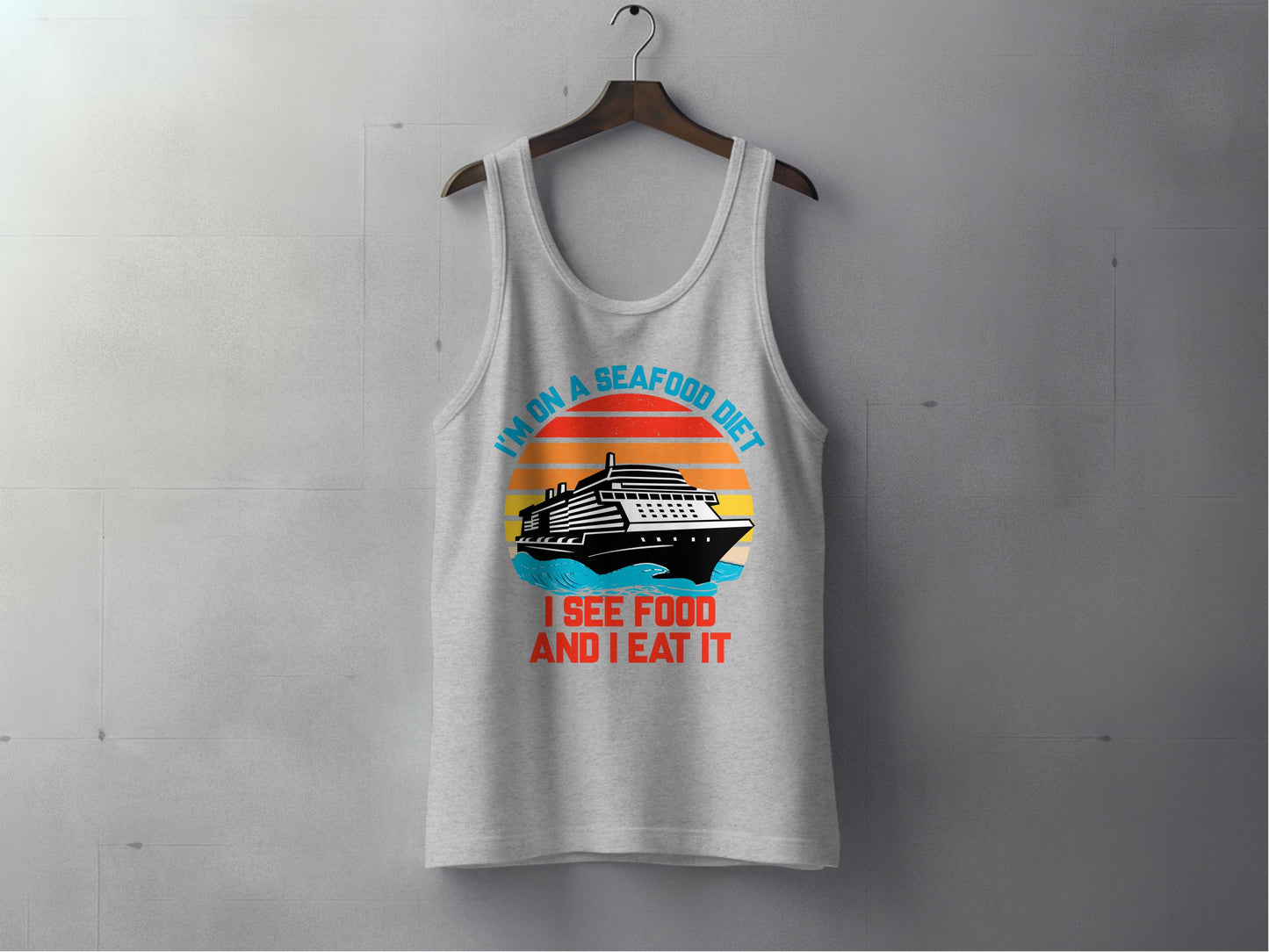 I'm On A Seafood Diet I See Food And Eat It tank top product