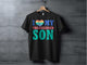 I Love My Transgender Son Message T-shirt product
