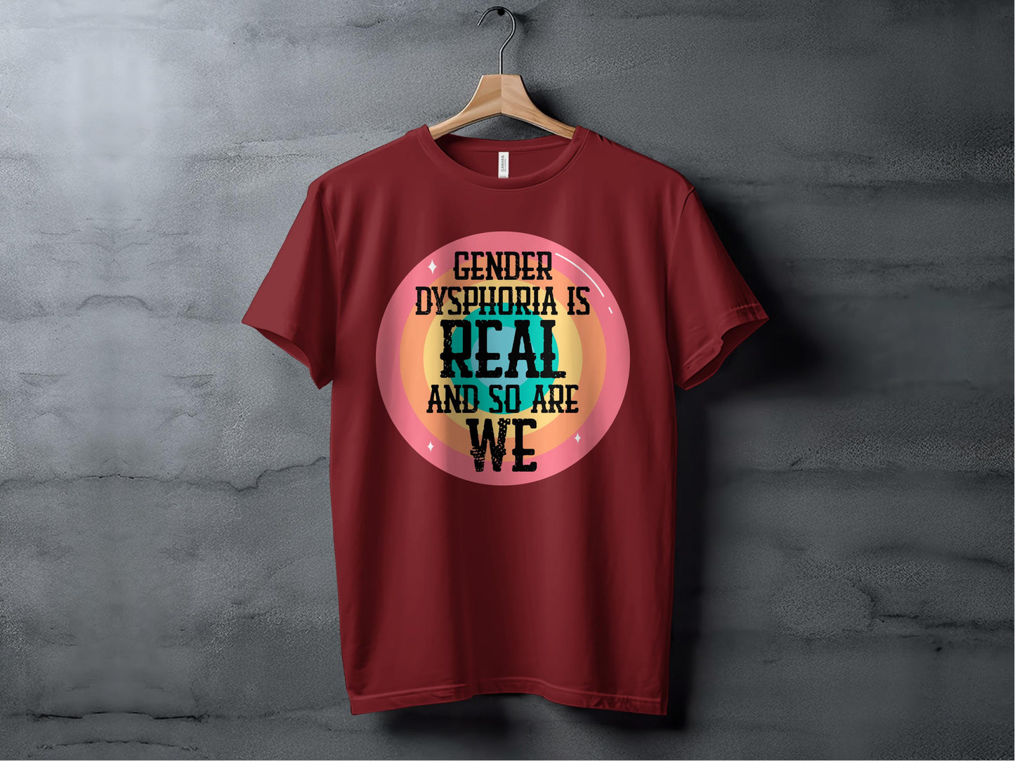Gender Dysphoria Is Real and So Are We product type
