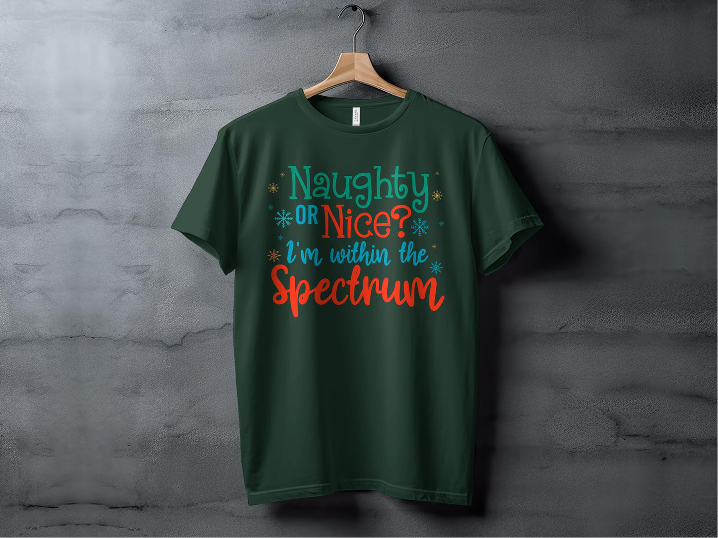 Naughty or Nice I'm within the Spectrum T-shirt product