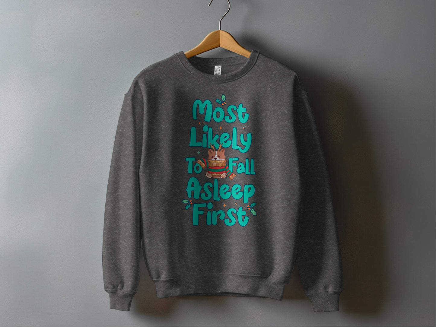 Most Likely To Fall Asleep First Sweatshirt product type