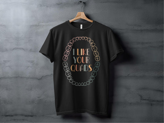 I Like Your Quads Graphic Tee Shirt product