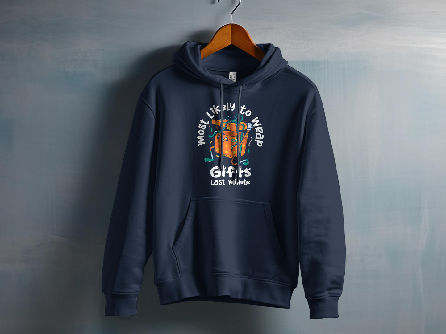 Most Likely to Wrap Gifts Last Minute Hoodie product