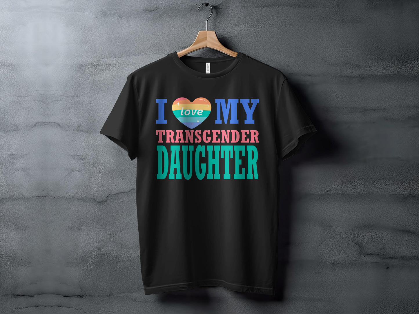 I Love My Transgender Daughter T-Shirt product