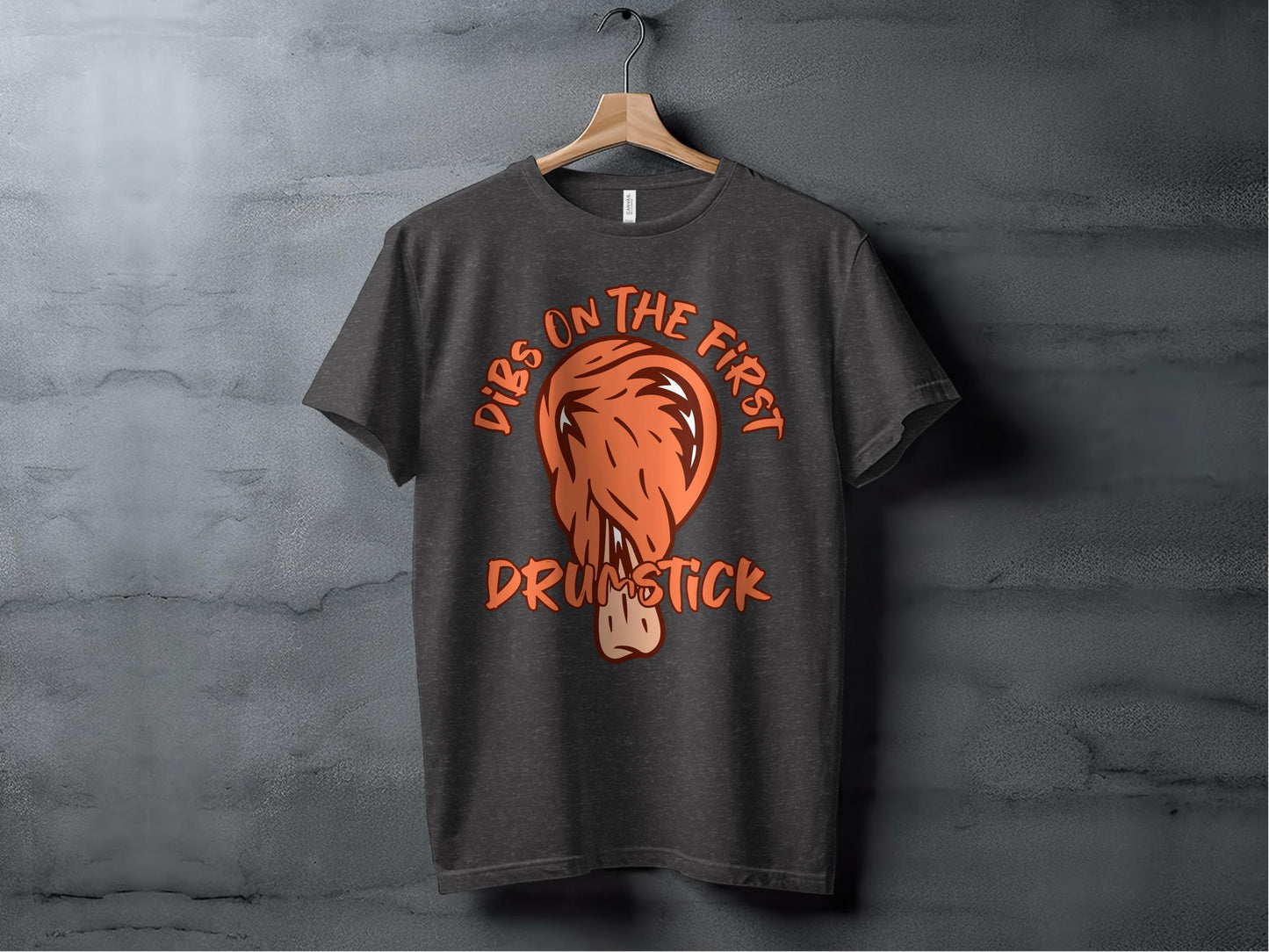 Dibs On The First Drumstick Graphic T-shirt product type